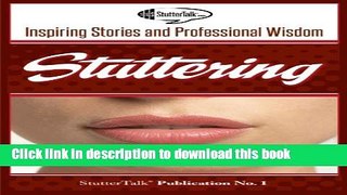[Popular] Stuttering: Inspiring Stories and Professional Wisdom Hardcover Collection
