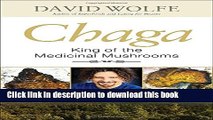 [Popular Books] Chaga: King of the Medicinal Mushrooms Free Online