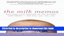 [Popular Books] The Milk Memos: How Real Moms Learned to Mix Business with Babies-and How You Can,