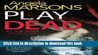 [PDF] Play Dead: A gripping serial killer thriller Free Online