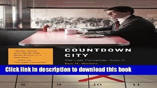 [Popular Books] Countdown City: The Last Policeman Book II (The Last Policeman Trilogy) Free Online