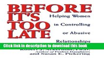 [Popular Books] Before It s Too Late: Helping Women in Controlling or Abusive Relationships Full