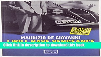 [Popular Books] I Will Have Vengeance (Commissario Ricciardi) Full Online