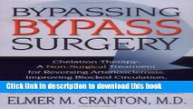 [Popular] Bypassing Bypass Surgery: Chelation Therapy: A Non-surgical Treatment for Reversing