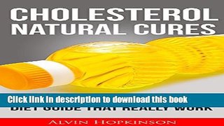 [Popular] Cholesterol Natural Cures: Proven Self-Care Guide   Diet That Really Work (Top Rated