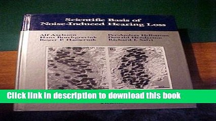 [Popular] Scientific Basis of Noise-Induced Hearing Loss Paperback Free