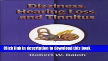 [Popular] Dizziness, Hearing Loss, and Tinnitus Hardcover Online
