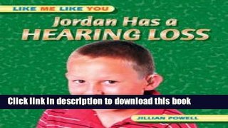 [Popular] Jordan Has a Hearing Loss Kindle Free