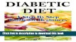 [Popular] Diabetic Diet: A Complete Step By Step Guide for Beginners Kindle Collection