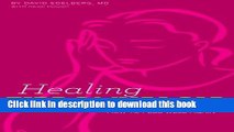 [Download] Healing Fibromyalgia: Why everything hurts and how to feel well again Paperback Free