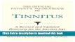 [Popular] The Official Patient s Sourcebook on Tinnitus: A Revised and Updated Directory for the