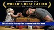 [Popular Books] Confessions of the World s Best Father Free Online