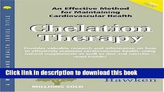 [Popular] Chelation Therapy: An Effective Method for Maintaining Cardiovascular Health Paperback