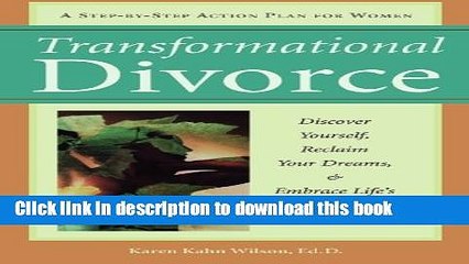 [PDF] Transformational Divorce: Discover Yourself, Reclaim Your Dreams, and Embrace Life s