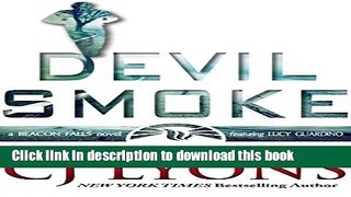 [Popular Books] Devil Smoke: A Beacon Falls Novel featuring Lucy Guardino (Beacon Falls Mysteries)