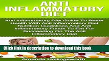 [Popular] Anti Inflammatory Diet: Anti Inflammatory Diet Guide To Better Health With Anti