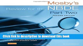 [Popular Books] Mosby s Review for the NBDE Part II, 2e (Mosby s Review for the Nbde: Part 2