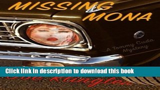 [Popular Books] Missing Mona: A Tommy Cuda Mystery Full Online