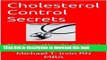 [Popular] Cholesterol Control Secrets: The Easy Way To Control Cholesterol (mtirvin.com) Hardcover