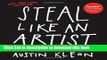 [Download] Steal Like an Artist: 10 Things Nobody Told You About Being Creative Kindle Online