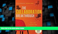 Big Deals  The Collaboration Breakthrough: Think Differently. Achieve More.  Free Full Read Best