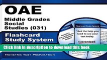 [Popular Books] OAE Middle Grades Social Studies (031) Flashcard Study System: OAE Test Practice