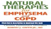 [Popular] Natural Therapies for Emphysema and COPD: Relief and Healing for Chronic Pulmonary