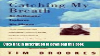 [Popular] Catching My Breath: An Asthmatic Explores His Illness Kindle Collection