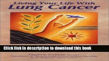 [Popular] Living Your Life With Lung Cancer Kindle Collection