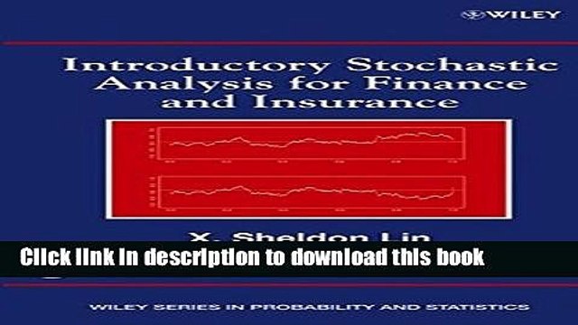 [Download] Introductory Stochastic Analysis for Finance and Insurance (Wiley Series in Probability
