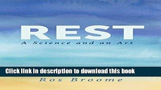 [Popular] Rest: A Science and an Art Paperback Online