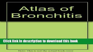 [Popular] Atlas of Bronchitis Paperback Free