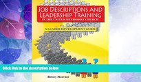 Big Deals  Job Descriptions and Leadership Training: In the United Methodist Church A leader