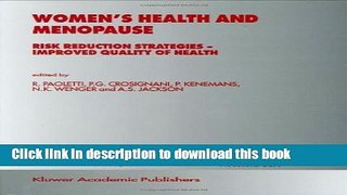 [Popular] Women s Health and Menopause: Risk Reduction Strategies - Improved Quality of Health