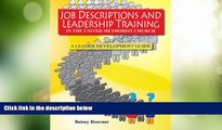 Must Have PDF  Job Descriptions and Leadership Training: In the United Methodist Church A leader