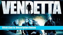 Watching Vendetta 2013-11-08 Online HQ