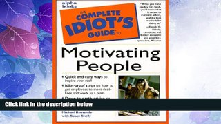 Big Deals  The Complete Idiot s Guide to Motivating People  Best Seller Books Most Wanted