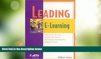 Big Deals  Leading E-Learning (The Astd E-Learning Series)  Best Seller Books Most Wanted