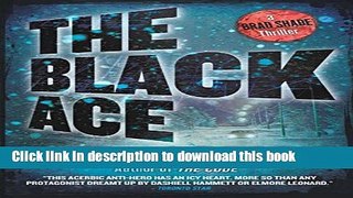 [Popular Books] The Black Ace: A Brad Shade Thriller Download Online