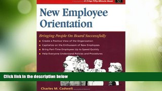 Big Deals  New Employee Orientation: Bringing People On Board Successfully (Fifty-Minute S.)  Free