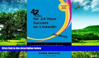 Full [PDF] Downlaod  42 Rules for 24-Hour Success on Linkedin (2nd Edition): Learning to Generate