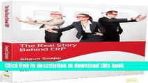 [Read PDF] The Real Story Behind ERP: Separating Fiction From Reality Download Free