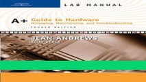 [Download] Lab Manual for Andrews  A  Guide to Hardware: Managing, Maintaining and