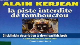 [Download] PISTE INTERDITE DE TOMBOUCTOU (LA) Paperback Online