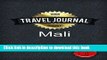 [Download] Travel Journal Mali Hardcover Collection
