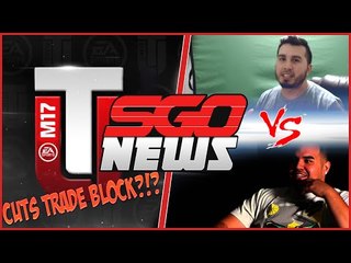 MUT 17 Cuts Trade Block? Problem Wright vs ThatDudeSly, CashNasty