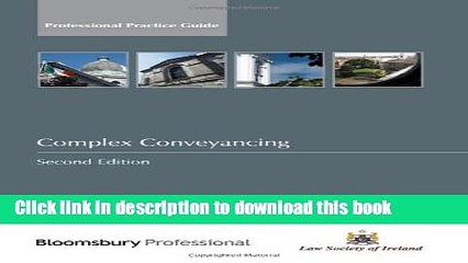 [Download] Complex Conveyancing: A Guide to Irish Law (Second Edition) Hardcover Free
