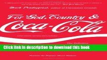 [Download] For God, Country, and Coca-Cola: The Definitive History of the Great American Soft