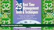 Must Have PDF  The 25 Best Time Management Tools   Techniques: How to Get More Done Without