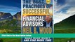Must Have  The Best Practices Of Successful Financial Advisors: Have More Fun, Make More Money,